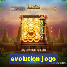 evolution jogo