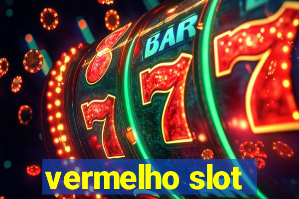 vermelho slot