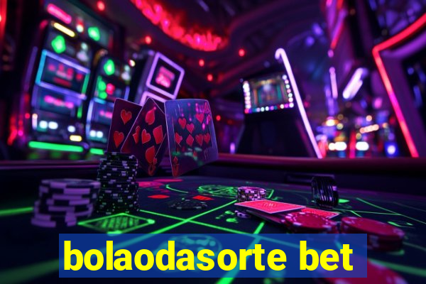 bolaodasorte bet