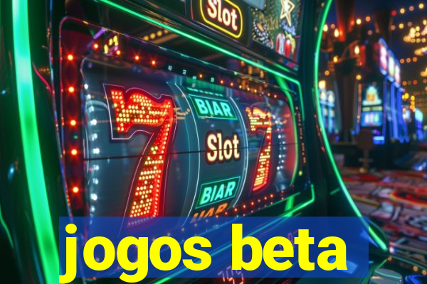 jogos beta