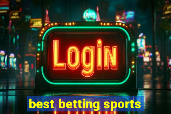 best betting sports