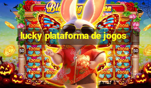 lucky plataforma de jogos