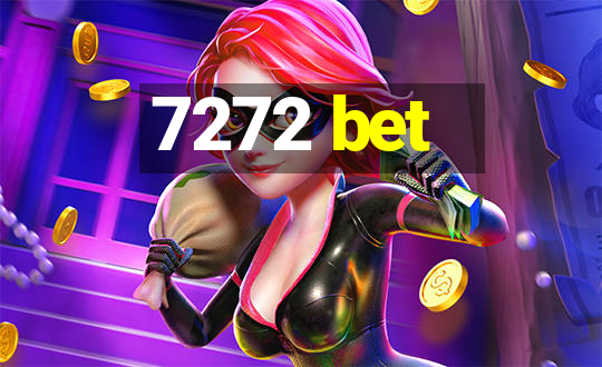 7272 bet