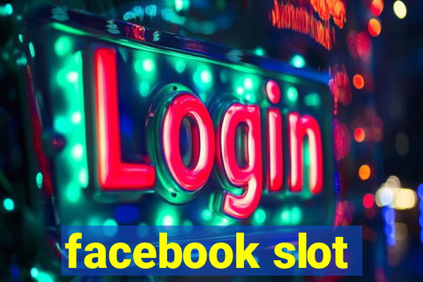 facebook slot