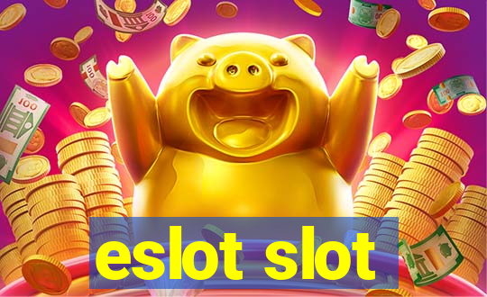 eslot slot