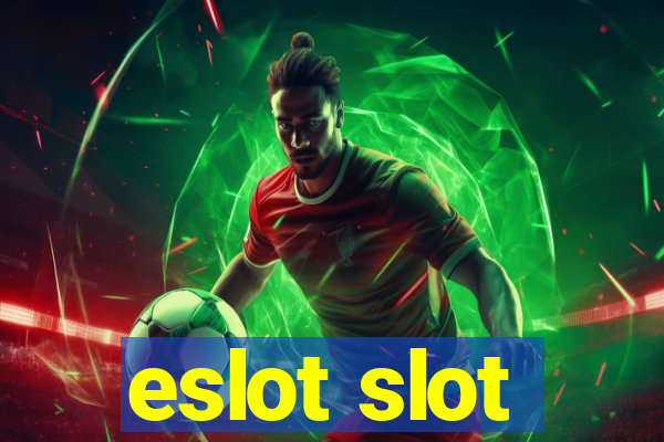 eslot slot