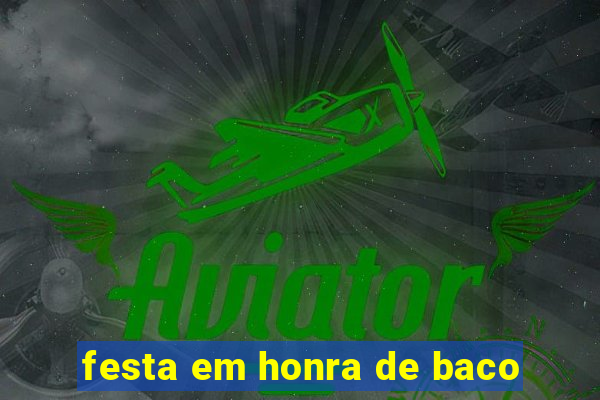 festa em honra de baco