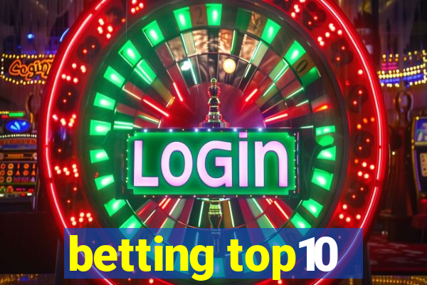 betting top10