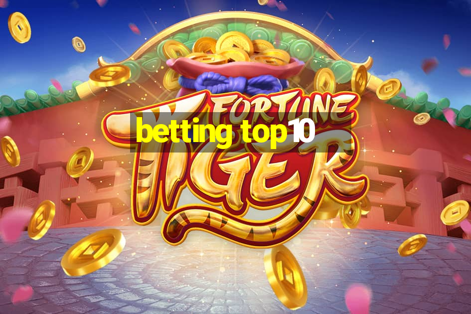 betting top10