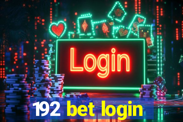 192 bet login