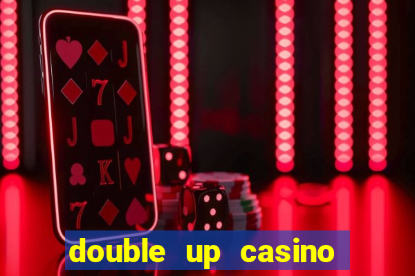 double up casino slot machines