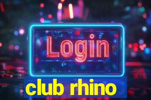 club rhino