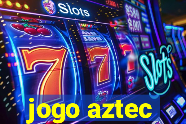 jogo aztec