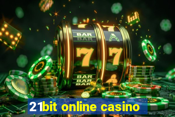 21bit online casino