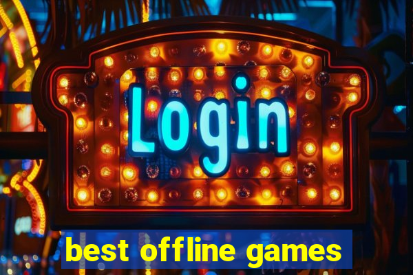 best offline games