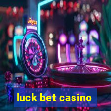 luck bet casino