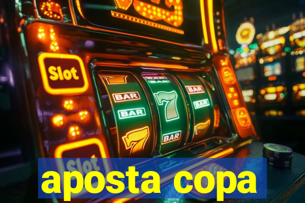 aposta copa