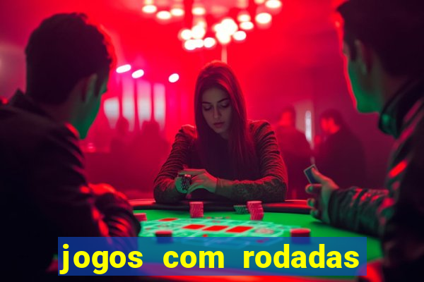 jogos com rodadas gratis betano