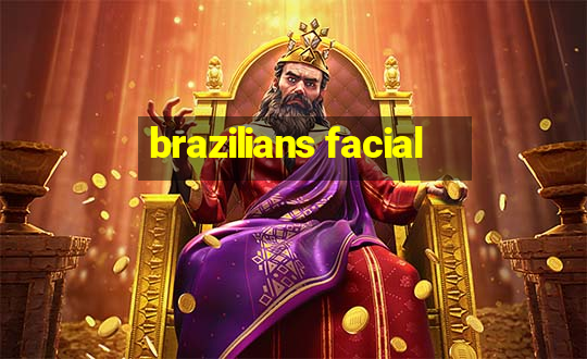 brazilians facial