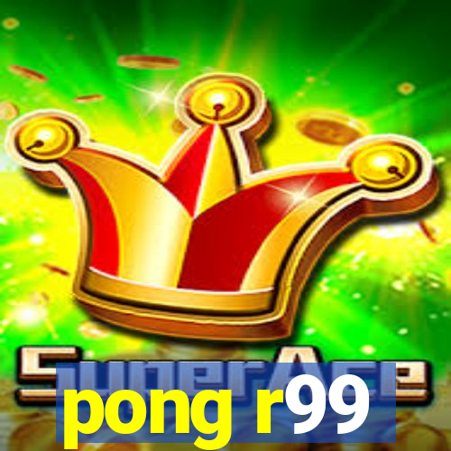 pong r99