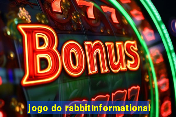 jogo do rabbitInformational