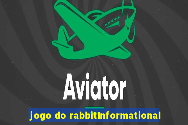 jogo do rabbitInformational