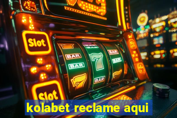 kolabet reclame aqui