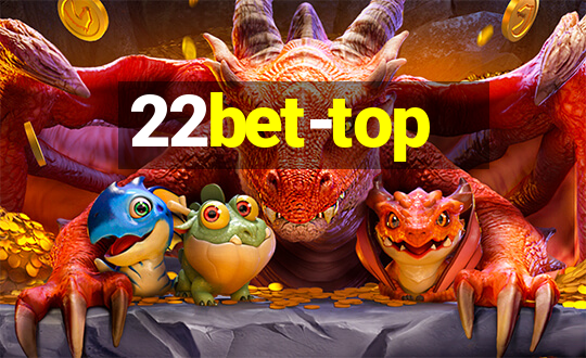 22bet-top