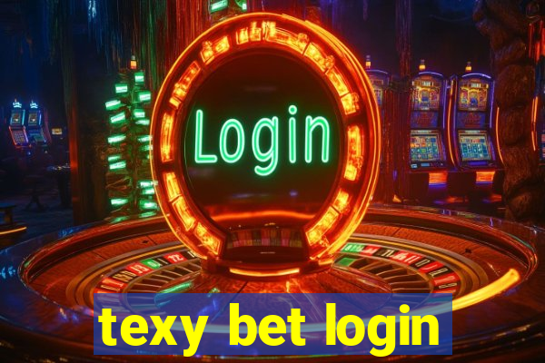 texy bet login