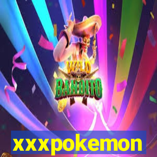 xxxpokemon