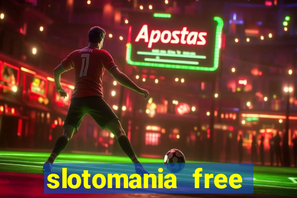 slotomania free slot machines