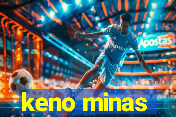 keno minas