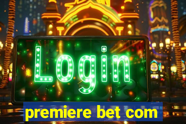 premiere bet com