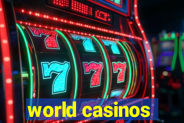 world casinos