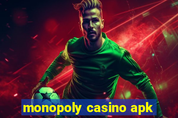 monopoly casino apk