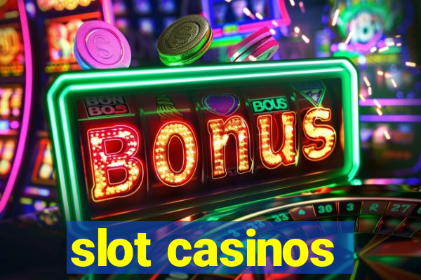 slot casinos