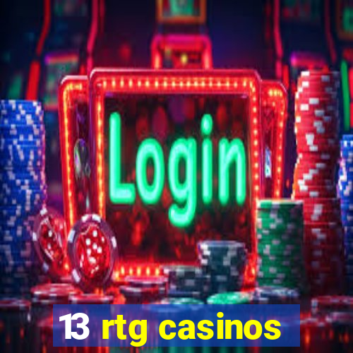 13 rtg casinos