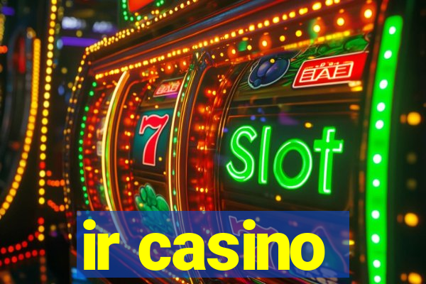 ir casino