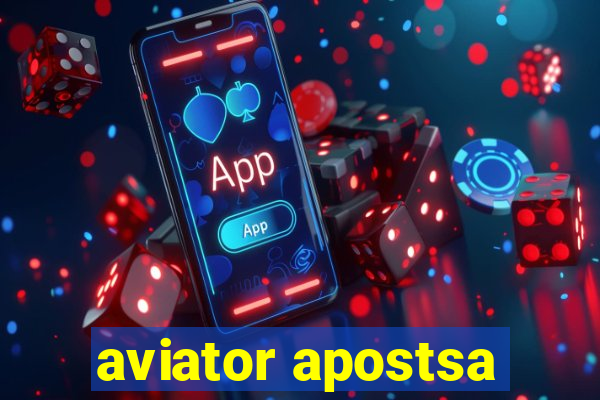 aviator apostsa