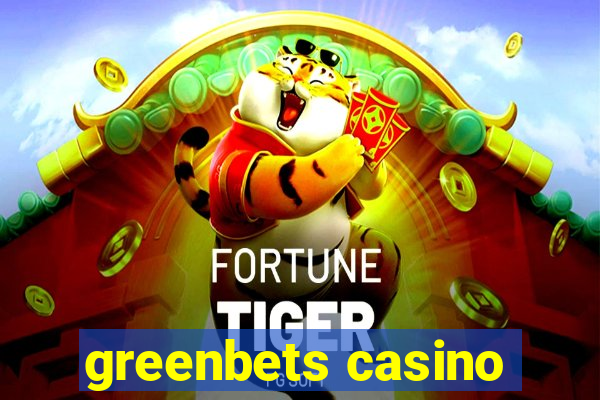 greenbets casino