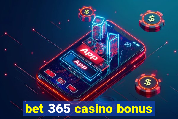 bet 365 casino bonus