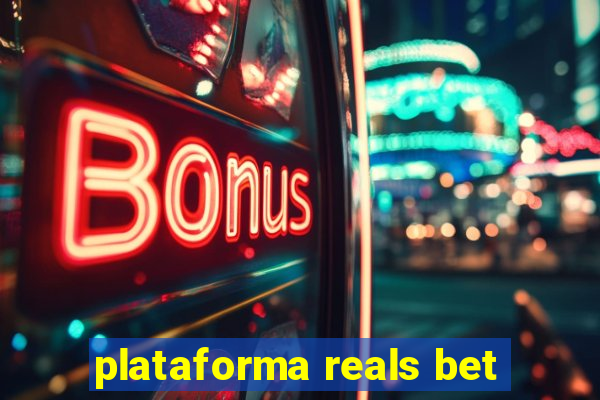 plataforma reals bet