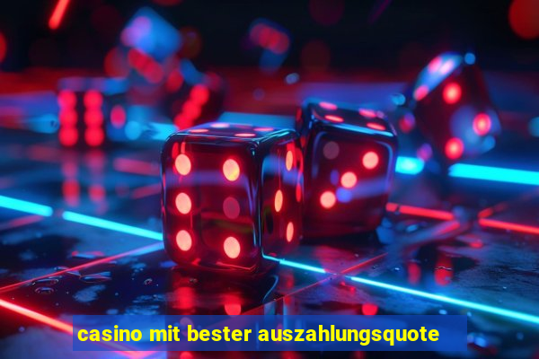 casino mit bester auszahlungsquote