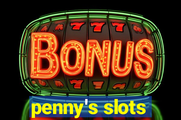 penny's slots