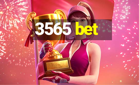 3565 bet