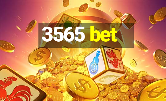 3565 bet