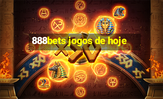 888bets jogos de hoje