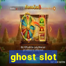 ghost slot