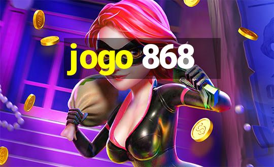 jogo 868