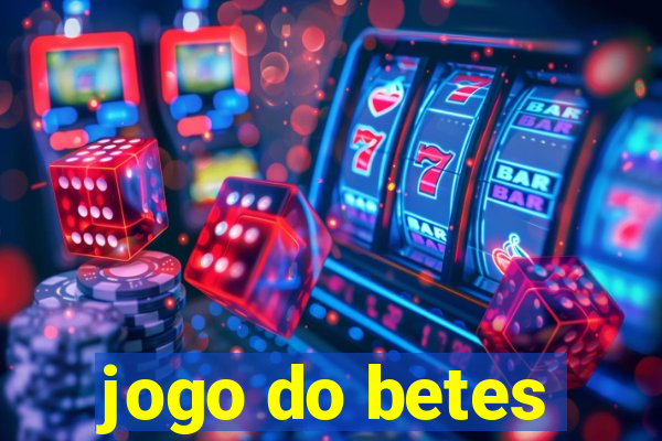 jogo do betes